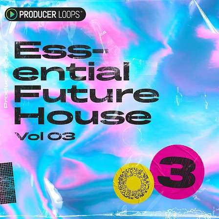 Essential Future House Vol 3 - A Future House pack inspired by artists like Meduza, Becky Hill, and Goodboy