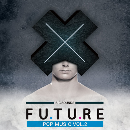 Future Pop Music Vol. 2 - Big Sounds brings you a step closer to the Modern Pop