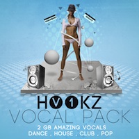 Hookz Vocal Pack Bundle: Vol.1 - Vocal grooves that are perfect for giving your production life