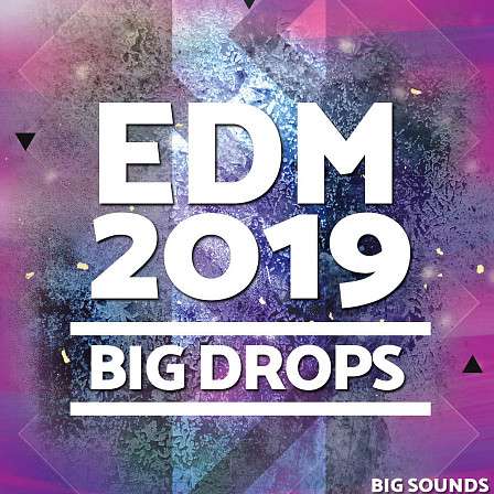 EDM 2019 Big Drops - Always stay up to date with the current soundscape!