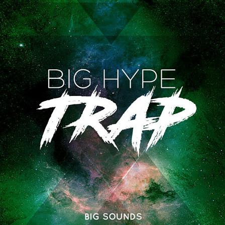 Big Hype Trap - Construction Kits that are guaranteed to take your track to the #1 spot!