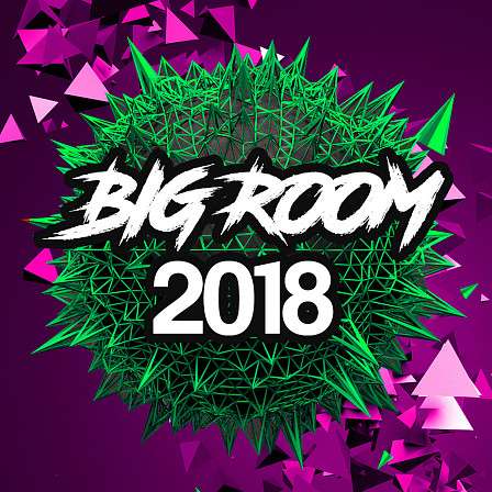 Big Room 2018 - Melodies, chords, leads, plucks, FXs, drum loops and drum hits & more!
