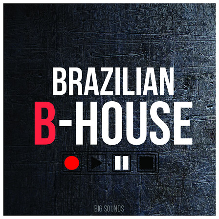 Brazilian B-House - Ten starter Loop Kits featuring drum loops, bass loops, plucks and lead loops!