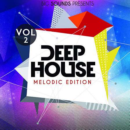Deep House Melodic Edition Vol 2 - A sample pack for every producer looking for high-quality Deep House samples!