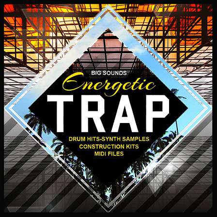 Energetic Trap - Featuring kicks, claps, percussions, leads, bass and FX's!