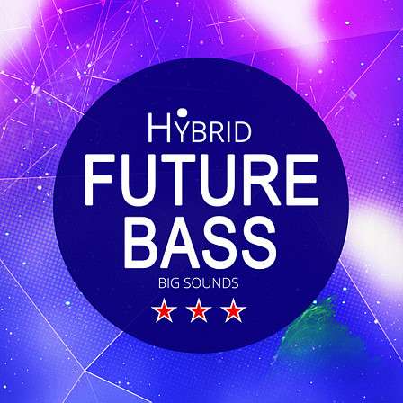 Hybrid Future Bass - Filled with Bass, Melodies, Pads, Chords and Leads!