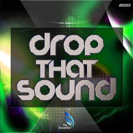 Drop That Sound - Produce tracks that are destined to destroy the dancefloors!
