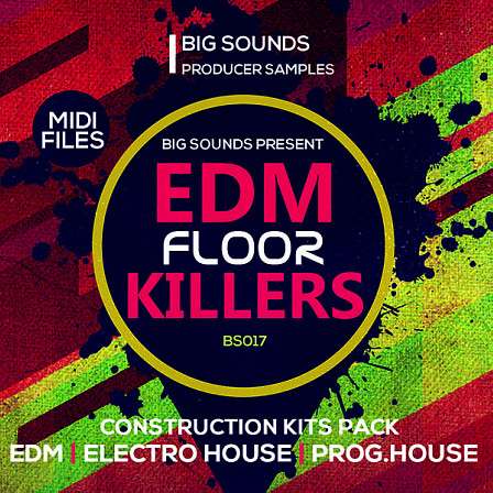 EDM Floor Killers - Loaded with a killer selection of drop festival synth lines, builds and more!