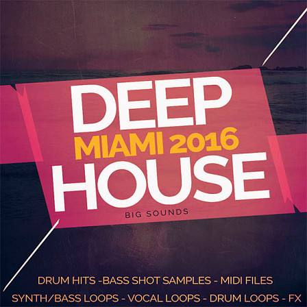 Deep House Miami 2016 - Guaranteed to make your Deep House tracks an instant hit!