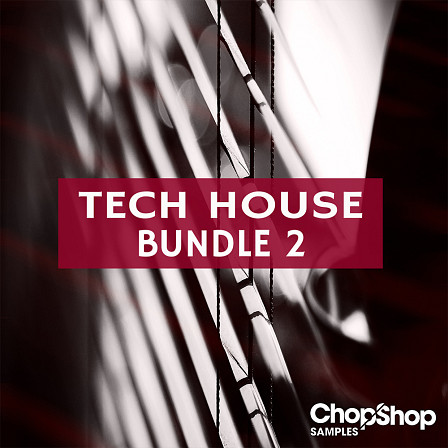 Tech House Bundle 2 - A sample bundle loaded with 2 impressive Tech House packs at a reduced price!
