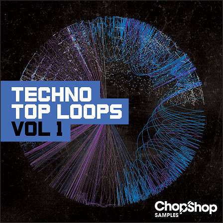 Techno Top Loops Vol 1 - All the tools to make awesome Techno and Tech House tracks!