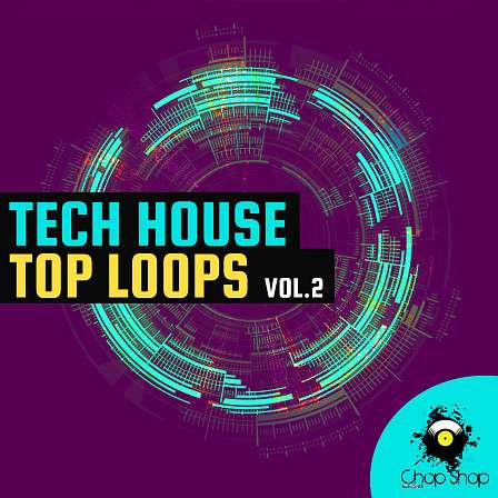 Tech House Top Loops Vol 2 - A full collection of groovy top loops!