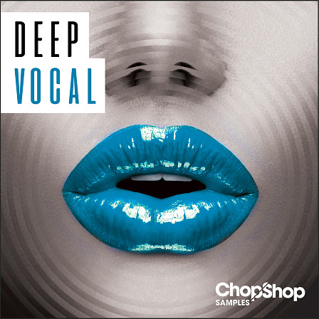 Deep Vocal - 'Deep Vocal' is perfect for Nu Disco, Chillout, Tech House, Techno & more!