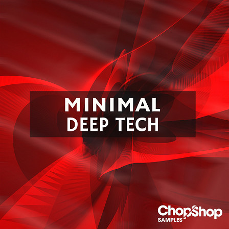 Minimal Deep Tech - Everything from drum loops to FX loops to synth bass loops to drum hits & more!