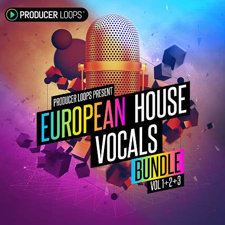European House Vocals Bundle (Vols 1-3) - A vocal-driven pack for creating deep and emotive arrangements