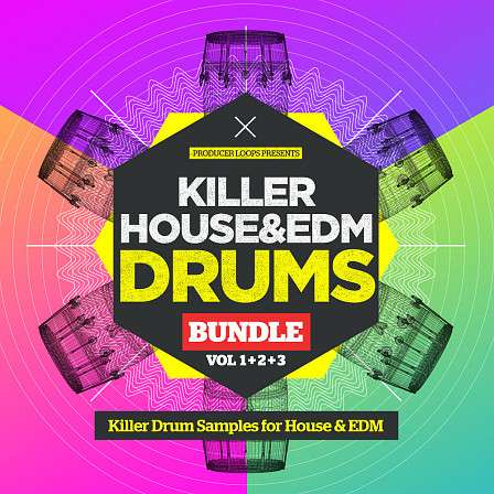 Killer House & EDM Drums Bundle (Vols 1-3) - Drums that deliver all the percussion sound needed next for the House or EDM hit