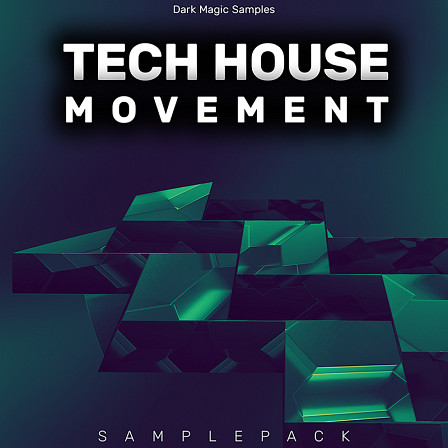 Tech House Movement Sample Pack - An essential pack for your next Tech production