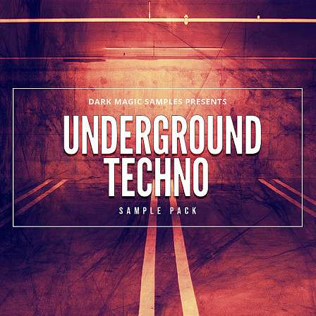 Underground Techno Sample Pack - An essential percussion pack for your next Techno productions