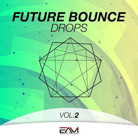Future Bounce Drops Vol 2 - Eight Construction Kits inspired by Mike Williams, Mesto, Curbi & R3hab