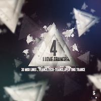 I Love Trance Vol.4 - Sure to give your productions an uplifting sound