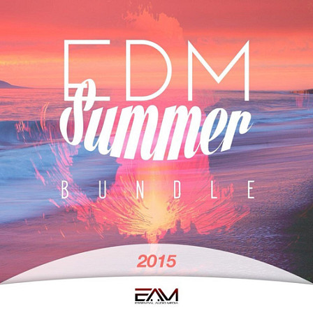 EDM Summer Bundle 2015 - 'EDM Summer Bundle 2015' comes with top-notch content from Essential Audio Media