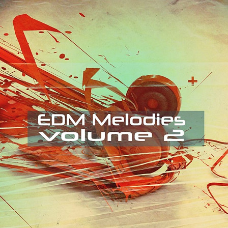EDM Melodies Vol 2 - Melodies suitable for EDM genres such as Progressive, House, Big Room & more!