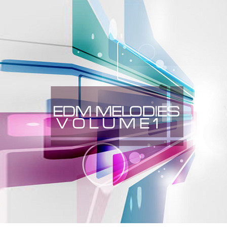 EDM Melodies Vol 1 - Melodies suitable for EDM genres such as Progressive, House, Big Room & more!