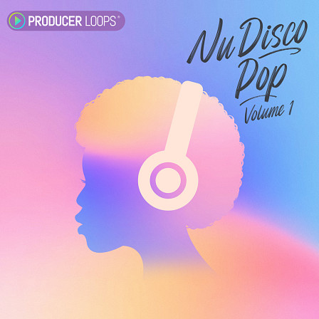Nu Disco Pop - A Nu Disco pack with house style pianos, vocal chops, funk guitars and more