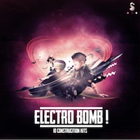 Electro Bomb! Vol.1 - Stock up your musical arsenal with this hard hitting product