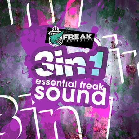 3 in 1 - Essential Freak Sound - A powerful soundset designed for producers of Electro House, Dutch House & more!