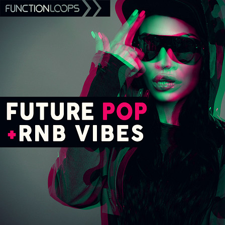 Future Pop & RnB Vibes - This sample pack is inspired by the most popular sounds of today!