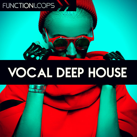 Vocal Deep House - Top quality inspiration guaranteed