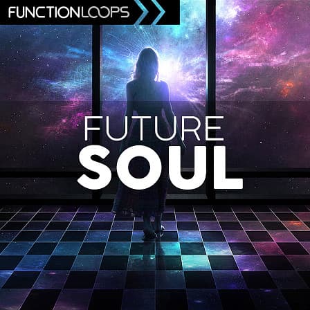Future Soul - Five key and BPM labelled Construction Kits loaded with loops, one-shots & MIDI 