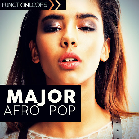Major Afro Pop - A new set of Pop sounds to help you produce music for the commercial market