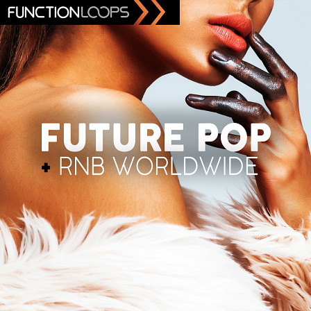 Future Pop & RnB Worldwide - The sound you hear in the biggest hits worldwide, now in your studio!