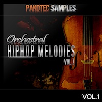Orchestral Hip Hop Melodies Vol.1 - A rare collection of instantly usable, premium quality melody loops
