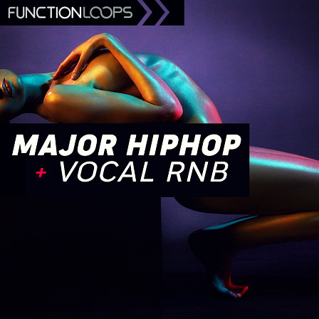 Major Hip Hop & Vocal RnB - A complete solution for producers seeking to make hit records