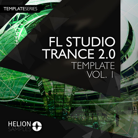Helion Trance 2.0 Template Vol 1 - This template shines a light on the path to the best production techniques