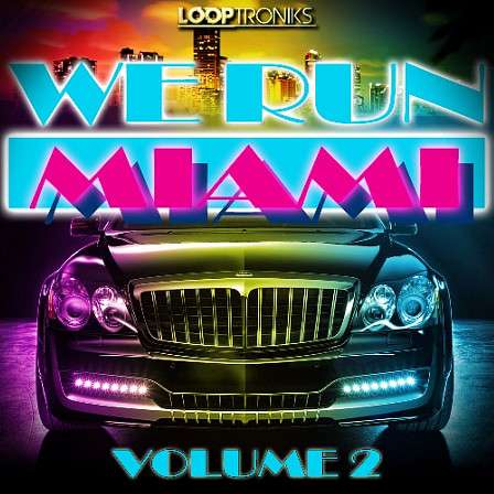 We Run Miami Vol 2 - This gritty yet elegant collection combines every style of Hip Hop into one pack