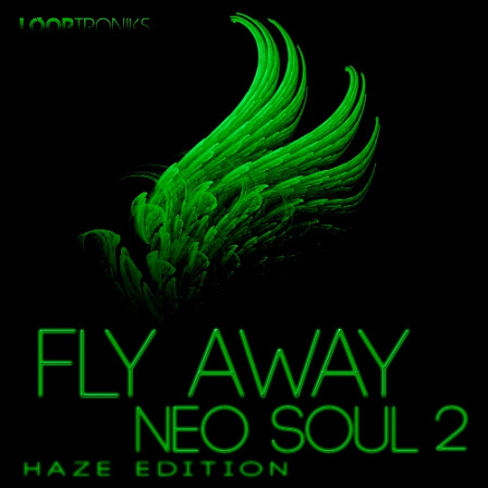 Fly Away Haze Edition - Get the right buzz for your next RnB and Neo Soul production
