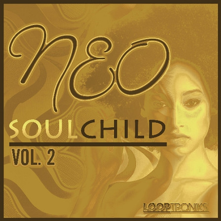 Neo SoulChild Vol 2 - This pack gives you all the Neo Soul you need for your production!