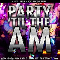 Party 'til the AM - Five hot and innovative Electro House Construction Kits