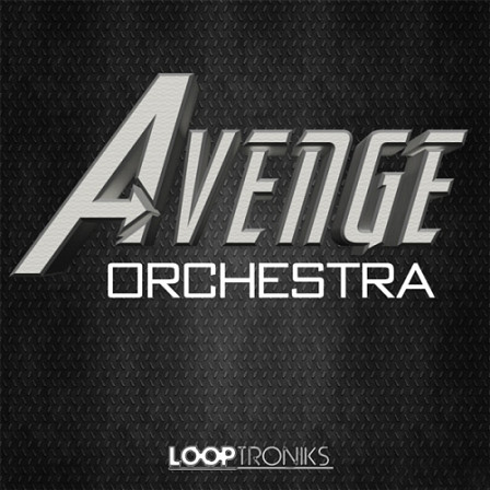 Avenge Orchestra - Looptroniks brings beautifully mastered orchestra elements in this pack!