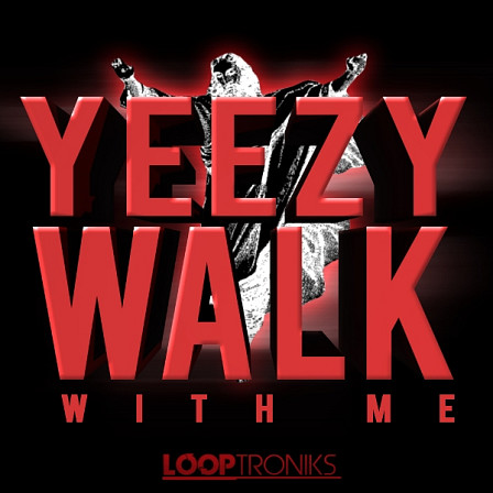 Yeezy Walk With Me - A wide variety of East Coast and Mid-West sounds that you won't find elsewhere