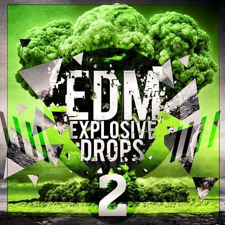 EDM Explosive Drops 2 - The second installment in this series featuring another five explosive kits!