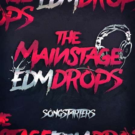 Mainstage EDM Drops Songstarters, The - 25 professional EDM songstarters packed full of pro features