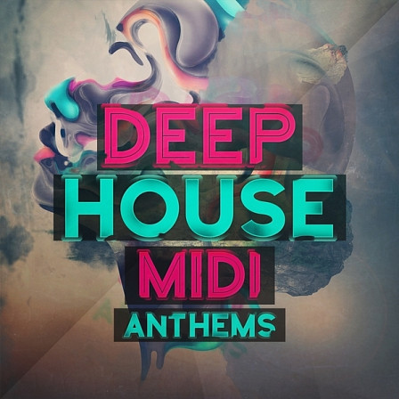 Deep House MIDI Anthems - Mainroom Warehouse brings you 30 top class Deep House MIDI anthem files