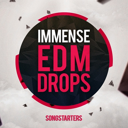 Immense EDM Drops Songstarters - EDM drop Construction Kits inspired by today's top names in EDM & Modern Dance