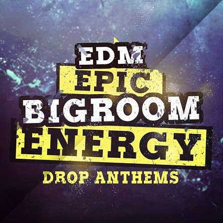 EDM Epic Bigroom Energy Drop Anthems - Mainroom Warehouse is proud to release this huge pack featuring 50 whopping kits