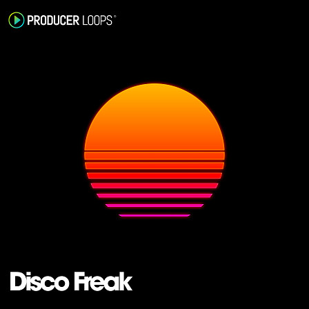 Disco Freak - The perfect amount of Nu Disco influence for your next disco pop / house track